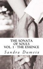 The sonata of souls: The Essence