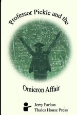 Professor Pickle and the Omicron Affair