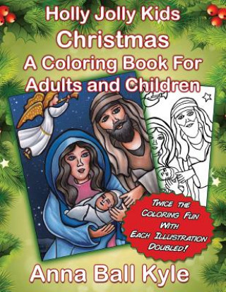 HollyJolly Kids CHRISTMAS: A Coloring Book For Adults and Children