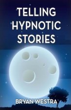 Telling Hypnotic Stories