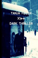 X1++: Dark Thriller