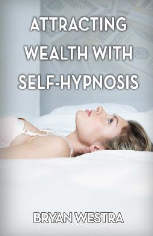 Attracting Wealth With Self-Hypnosis