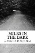 Miles In The Dark