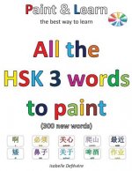 All the HSK 3 words to paint: Paint & Learn