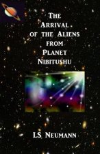The Arrival of the Aliens from Planet Nibitushu