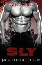 Sly: Jagged Edge Series #4