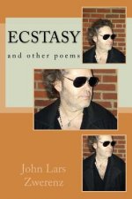 Ecstasy: and other poems
