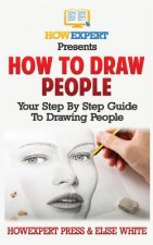 How To Draw People: Your Step By Step Guide To Drawing People