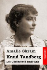Knud Tandberg: Die Geschichte einer Ehe