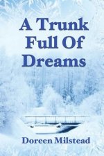 A Trunk Full Of Dreams