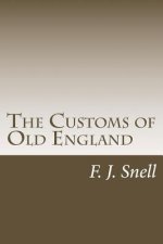 The Customs of Old England