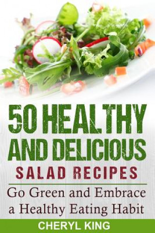 50 Healthy and Delicious Salad Recipes