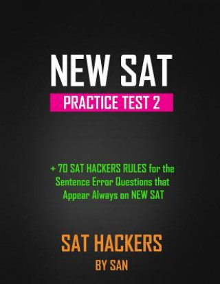 NEW SAT Practice Test 2: +70 SAT HACKERS RULES for the Sentence Error Questions that Appear Always on NEW SAT