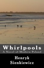 Whirlpools: A Novel of Modern Poland