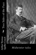 Two Sides of the Face: Midwinter tales