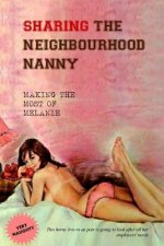 Sharing the Neighbourhood Nanny: Making the Most of Melanie
