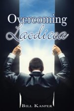 Overcoming Laodicea