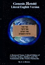 Genesis Retold (2nd Ed.): Enoch, Jasher, Jubilees, and the Testaments of the Twelve Patriarchs
