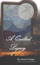 A Quilted Legacy