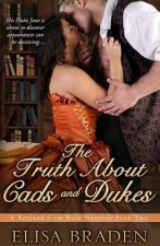 The Truth about Cads and Dukes