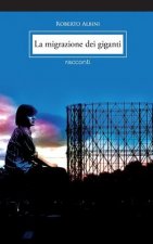 La migrazione dei giganti