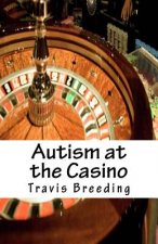 Autism at the Casino