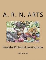 Peaceful Protraits Coloring Book: Volume 34