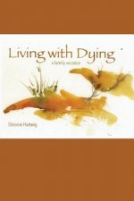 Living with Dying: A Family Vocation