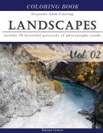 Landscapes Art: Gray Scale Photo Adult Coloring Book, Mind Relaxation Stress Relief Coloring Book Vol2: Series of coloring book for ad