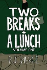 Two Breaks + A Lunch: Volume One