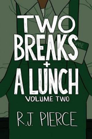 Two Breaks + A Lunch: Volume Two
