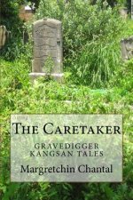 The Caretaker: Gravedigger Kangsan Tales