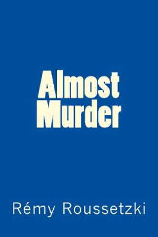 Almost Murder