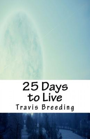 25 Days to Live