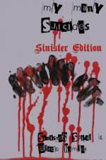My Many Suicides - Sinister Edition