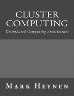 Cluster Computing: Distributed Computing Architecture