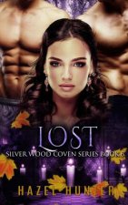 Lost (Book Six of the Silver Wood Coven Series): A Paranormal Romance Novel