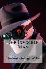 The Invisible Man Herbert George Wells