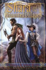 Shara and the Haunted Village: Illustrated Edition