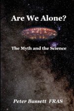 Are We Alone?: The Myth and the Science B&W