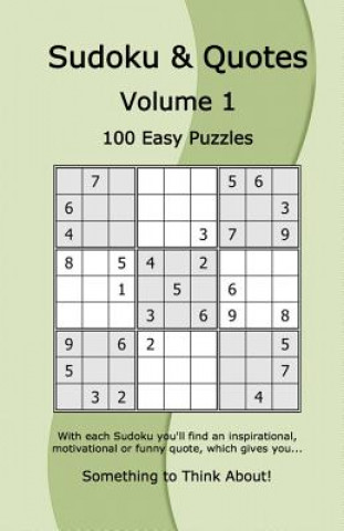 Sudoku & Quotes Volume 1: 100 Easy Puzzles