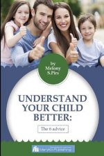What You Need To Know To Understand The Child: Six Universal Ways