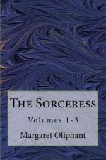 The Sorceress: Volumes 1-3