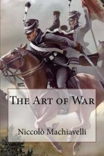 The Art of War Niccol? Machiavelli