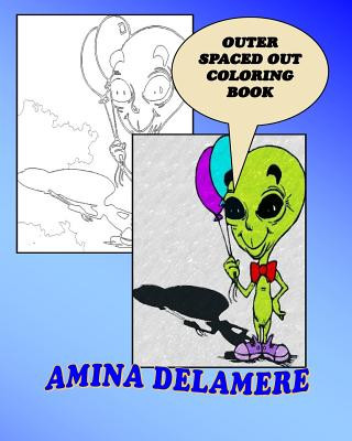 Outer Spaced Out Coloring Book