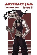 Abstract Jam: Issue 5