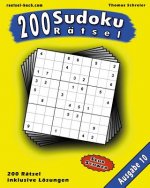 200 Sudoku Rätsel, Ausgabe 10: 200 schwere 9x9 Sudoku mit Lösungen, Ausgabe 10