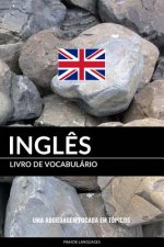 Livro de Vocabulário Ingl?s: Uma Abordagem Focada Em Tópicos