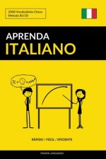 Aprenda Italiano - Rápido / Fácil / Eficiente: 2000 Vocabulários Chave