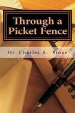 Through a Picket Fence: Poets Meet Poetry